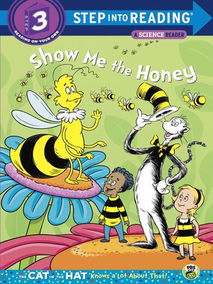 cover image of Show me the Honey (Dr. Seuss/Cat in the Hat)